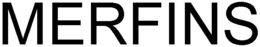 MERFINS trademark