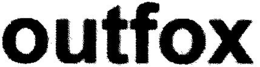 OUTFOX trademark