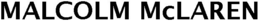 MALCOLM MCLAREN trademark