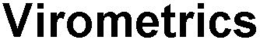 VIROMETRICS trademark