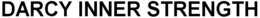 DARCY INNER STRENGTH trademark