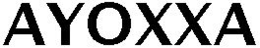 AYOXXA trademark