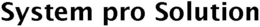 SYSTEM PRO SOLUTION trademark
