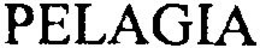 PELAGIA trademark