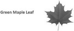 GREEN MAPLE LEAF trademark