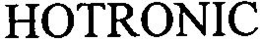 HOTRONIC trademark