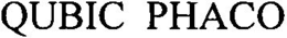 QUBIC PHACO trademark