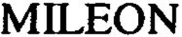 MILEON trademark