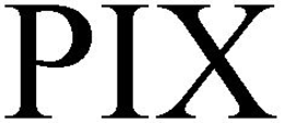 PIX trademark