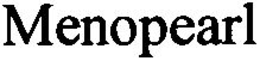 MENOPEARL trademark