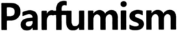 PARFUMISM trademark