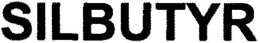 SILBUTYR trademark