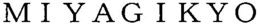 MIYAGIKYO trademark