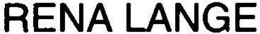 RENA LANGE trademark