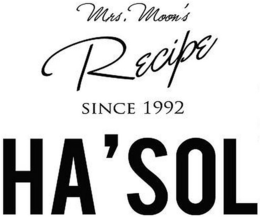 MRS. MOON'S RECIPE SINCE 1992 HA'SOL trademark