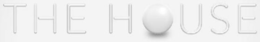 THE HOUSE trademark