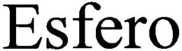 ESFERO trademark