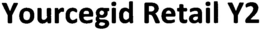 YOURCEGID RETAIL Y2 trademark