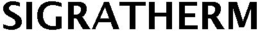 SIGRATHERM trademark