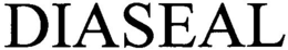 DIASEAL trademark