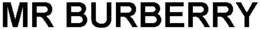 MR BURBERRY trademark