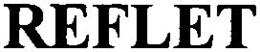 REFLET trademark
