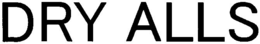 DRY ALLS trademark