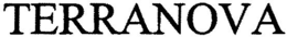 TERRANOVA trademark