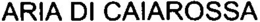 ARIA DI CAIAROSSA trademark