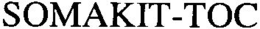 SOMAKIT-TOC trademark