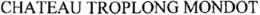 CHATEAU TROPLONG MONDOT trademark