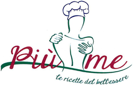 PIÙ ME LE RICETTE DEL BELL'ESSERE trademark