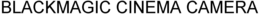 BLACKMAGIC CINEMA CAMERA trademark