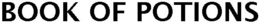 BOOK OF POTIONS trademark