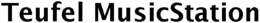 TEUFEL MUSICSTATION trademark