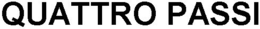 QUATTRO PASSI trademark