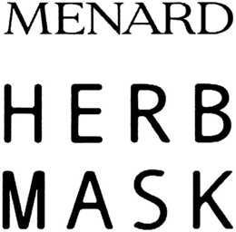 MENARD HERB MASK trademark