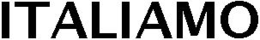 ITALIAMO trademark
