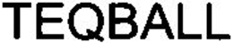 TEQBALL trademark