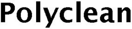 POLYCLEAN trademark
