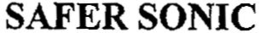 SAFER SONIC trademark