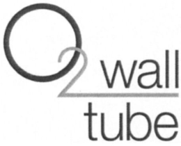 O2 WALL TUBE trademark