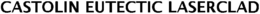 CASTOLIN EUTECTIC LASERCLAD trademark