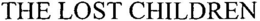 THE LOST CHILDREN trademark