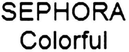 SEPHORA COLORFUL trademark