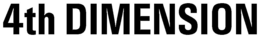 4TH DIMENSION trademark