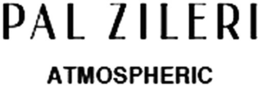 PAL ZILERI ATMOSPHERIC trademark