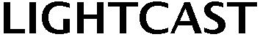 LIGHTCAST trademark