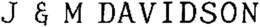 J & M DAVIDSON trademark