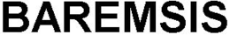 BAREMSIS trademark